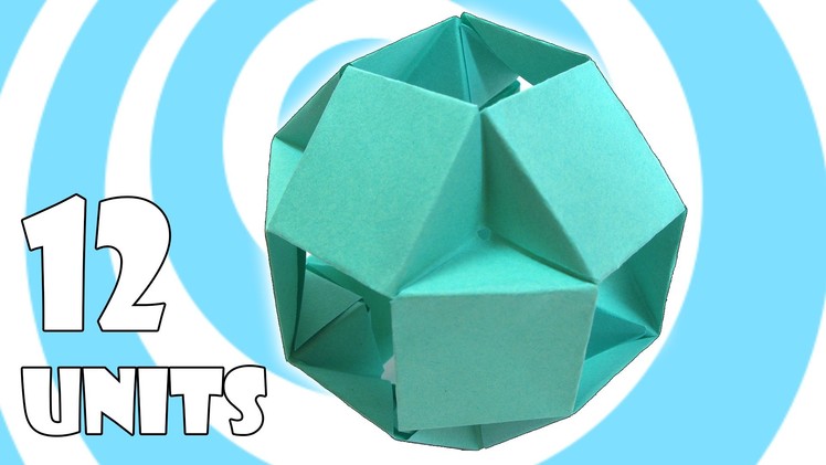 Modular Origami Ball Tutorial (12 Units) (Tomoko Fuse)