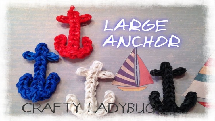 Rainbow Loom ANCHOR CHARM Easy Tutorial by Crafty Ladybug - Wonder Loom and DIY Loom