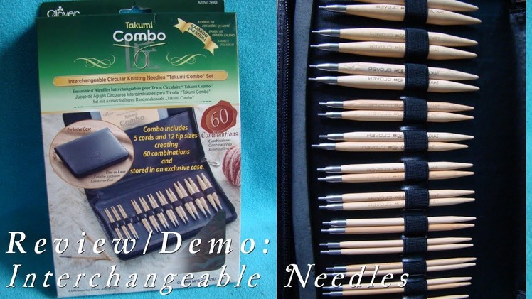 Review.Demo  |  Interchangeable Needles
