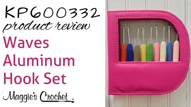 Waves Aluminum Crochet Hooks in 'Soft-Feel' Handle Set KP600332 Product Review