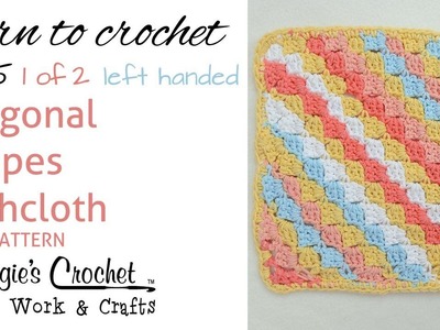 Diagonal Striped Dishcloth FREE PATTERN 215 - Left Handed (Part 1 of 2)