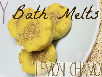 DIY Bath Melt Tutorial | Lemon Chamomile