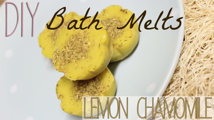 DIY Bath Melt Tutorial | Lemon Chamomile