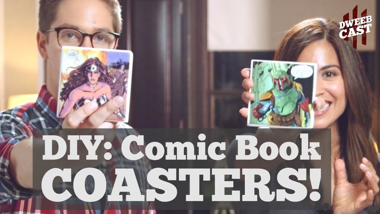 DIY: Comic Book Coasters w. Jennifer Landa | DweebCast | OraTV