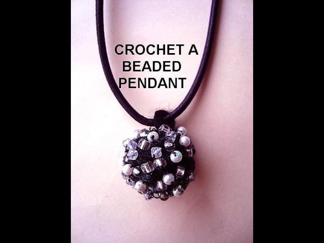 DIY CROCHET a BEADED BALL PENDANT for a necklace or earrings, jewelry making