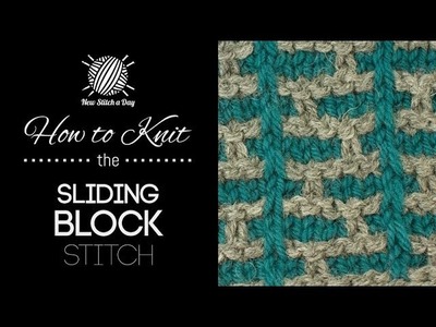 How to Knit the Sliding Block Stitch