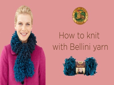 How to Knit with Bellini Yarn