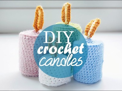 Lets make  Crochet candles!