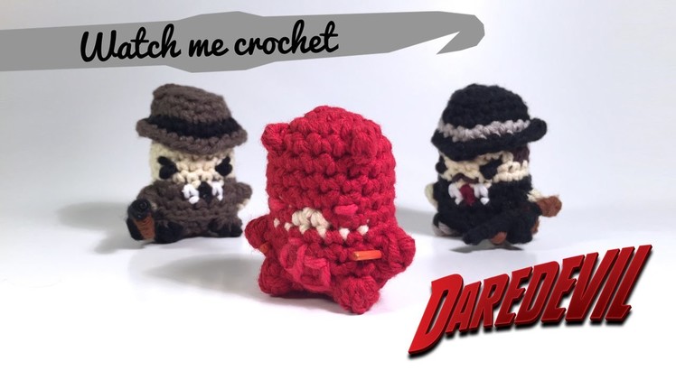 Daredevil - Watch me Crochet