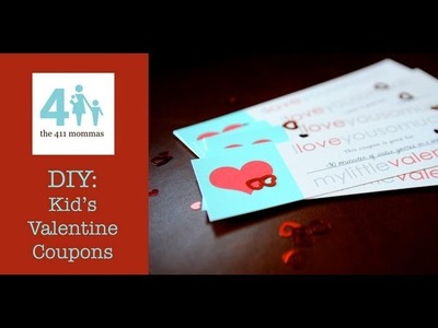 DIY: Kids' Valentines Coupons. Gifts (Rachelle)