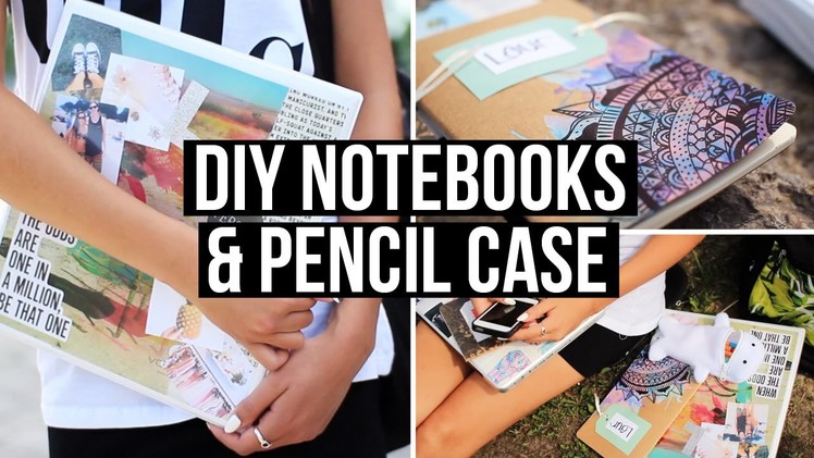 DIY Notebooks & Pencil Case for Back To School 2014