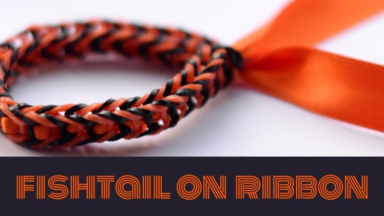 How to make a Fishtail bracelet on ribbon: Rainbow Loom Bracelet Tutorial