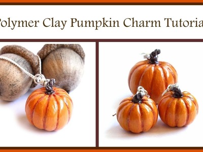 How to Make a Polymer Clay Pumpkin Charm. Bead : Thanksgiving Harvest DIY Jewelry
