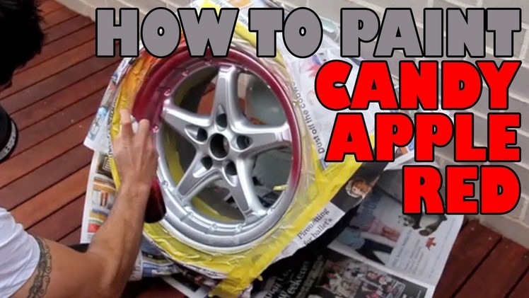 How to paint candy apple red DIY