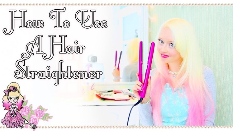 How To Straighten Your Hair - Hairstyle Tutorial - Violet LeBeaux