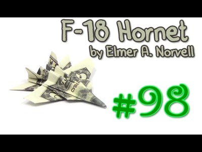 Origami F-18 Money by Elmer A. Norvell - Yakomoga dollar Origami tutorial