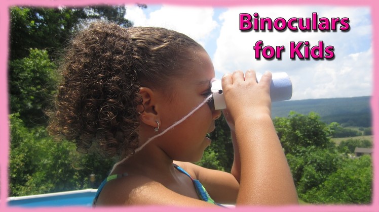 An Easy Craft For Young Kids - Binoculars