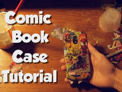 DIY Custom Comic Book Phone Case Tutorial