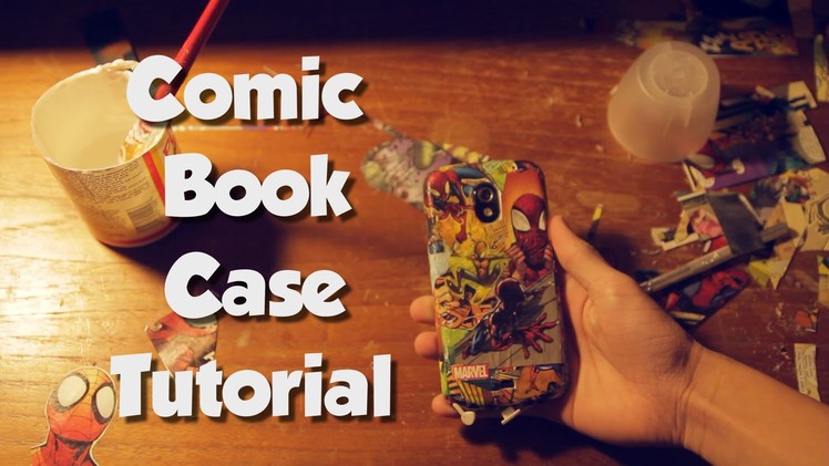 DIY Custom Comic Book Phone Case Tutorial