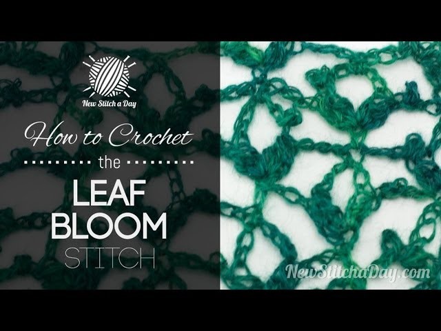 How to Crochet the Leaf Bloom Stitch