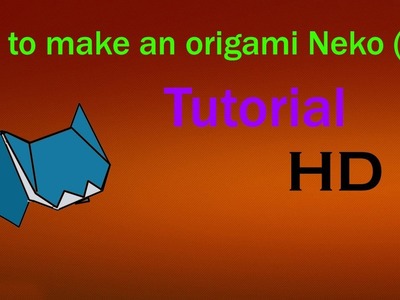 How To Make An Origami Neko (Cat) (Tutorial)