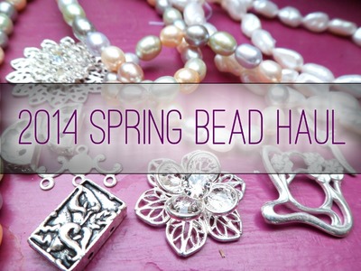 Spring Bead Haul 2014 | eclecticdesigns