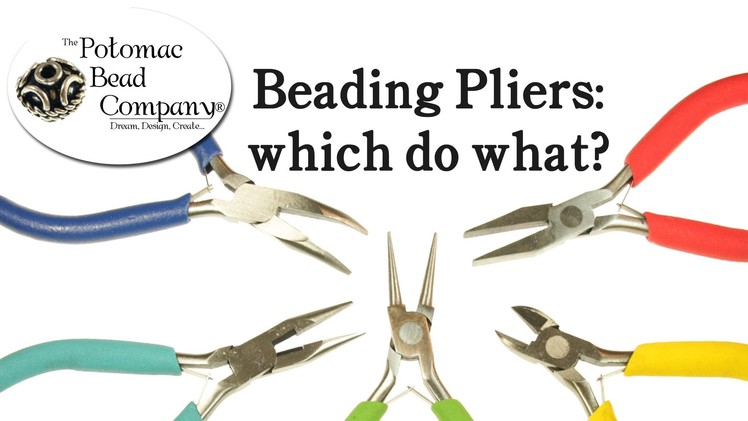 Types of Beading Pliers - Tutorial