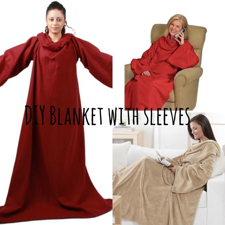 DIY blanket with sleeves