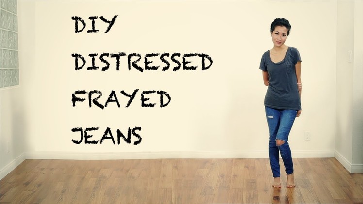 DIY Distressed Frayed Jeans