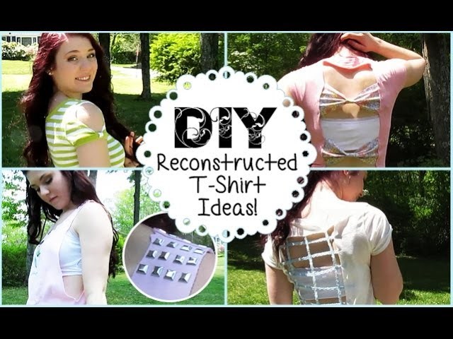 DIY Reconstructed T-Shirt Ideas