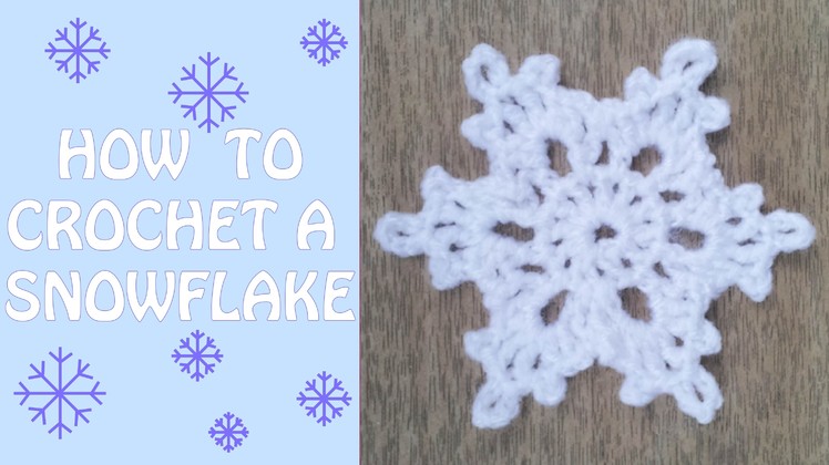 How to Crochet a Snowflake