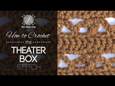 How to Crochet the Theater Box Stitch