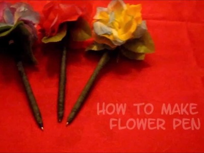 How to make a Flower Pen