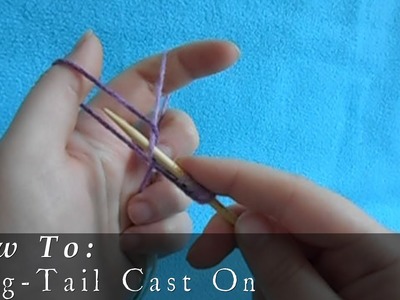 Long-tail Cast On { Knit }