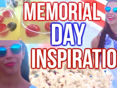 Memorial Day Inspiration! DIY Snacks, Makeup & Outfit!