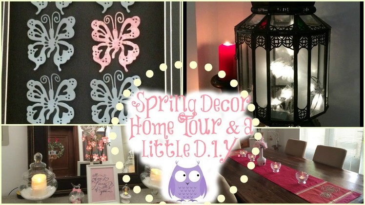 Spring Decor Home Tour and a little DIY