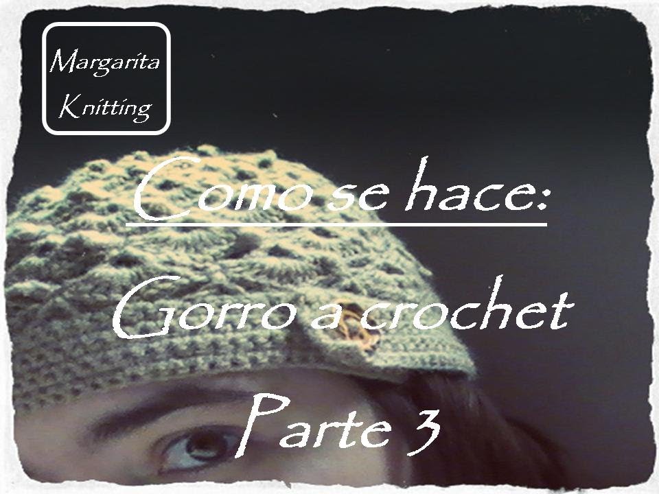 Como se hace: gorro crochet fantasia parte 3 (diestro)