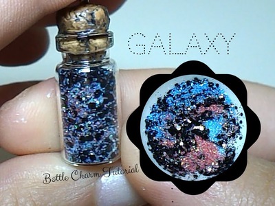 DIY Galaxy Bottle Charm ★ Glitter Jewelry Tutorial