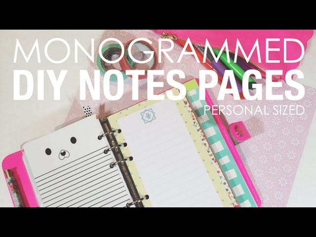 DIY Personal Sized Monogramed Notes Pages for Filofax, Kikki K, Etc Using PicMonkey!