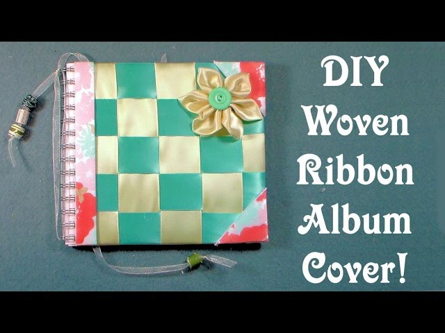 DIY Woven Ribbon Album Cover