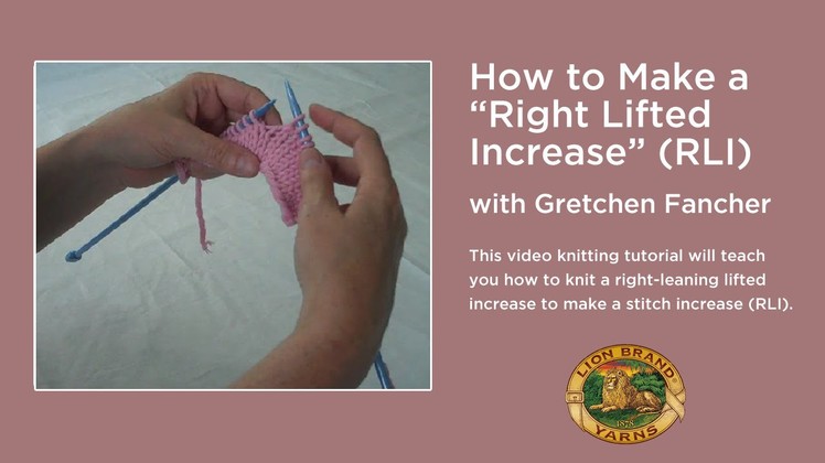 How to Knit a "Right Lifted Increase" (RLI)