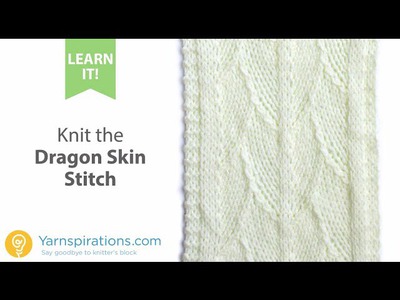 How To Knit the Dragon Skin Stitch