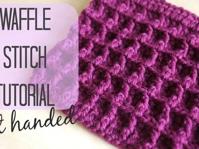 LEFT HANDED CROCHET: The Waffle Stitch | Bella Coco