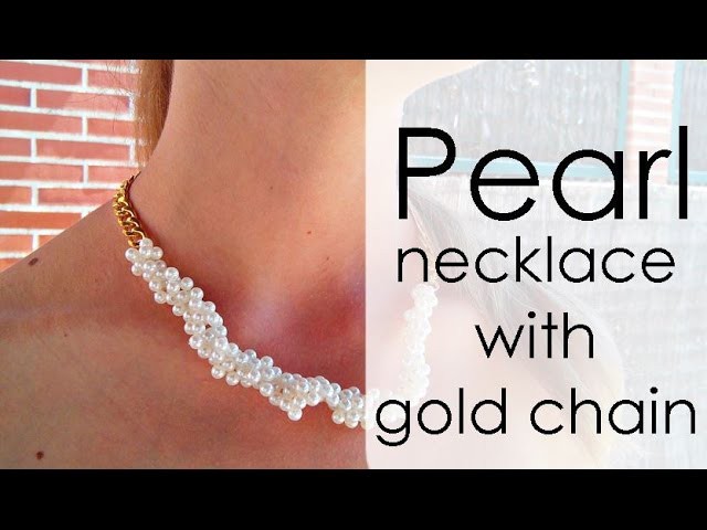 Pearl necklace with gold chain | DIY Tutorial