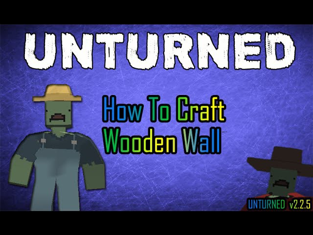 Unturned - How To Craft Wooden Wall Tutorial