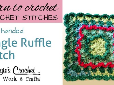 Crochet Single Ruffle Stitch - Learn How To-Maggie-Weldon - Left