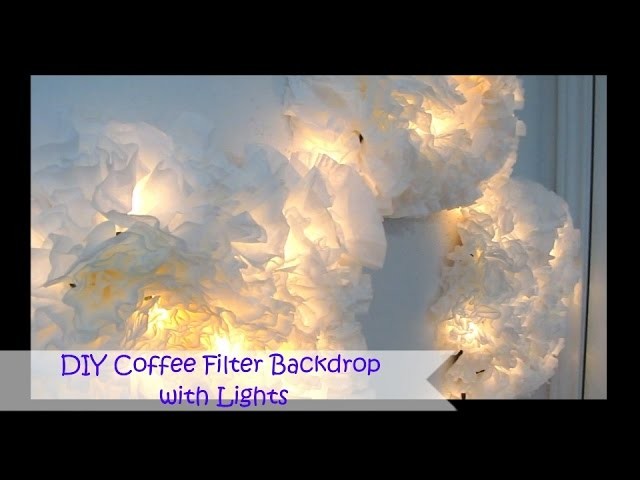 DIY Coffee Filter Backdrop with Lights | SugarStilettosStyle