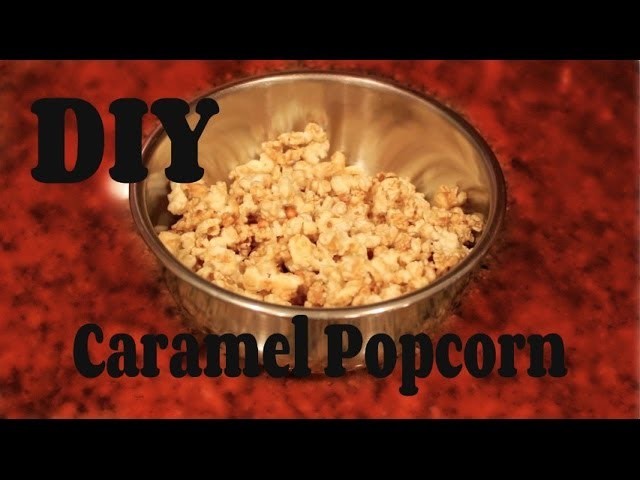 Easy DIY Caramel Popcorn (in the Microwave) -HowToByJordan