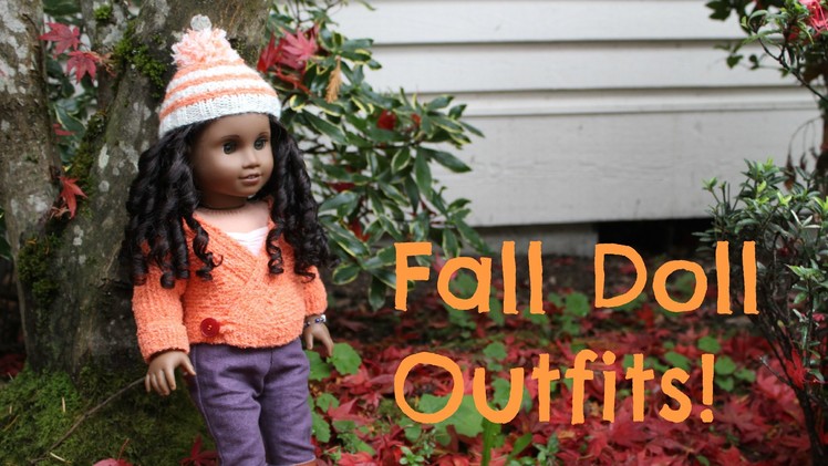Fall Doll Outfit Ideas!