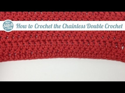How to Crochet the  Chainless Double Chrochet Foundation